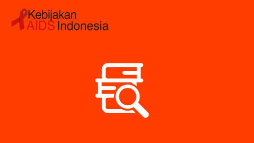 Research | Kebijakan AIDS Indonesia